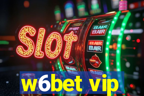 w6bet vip